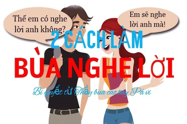 5 Cách giải bùa nghe lời tại nhà và 4 Cách làm bùa nghe lời