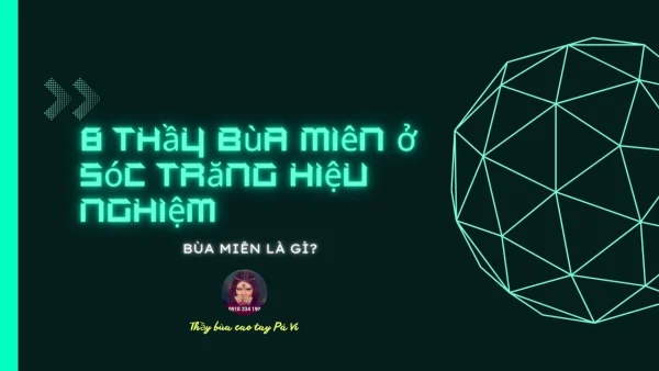 Bùa Miên là gì? 8 Thầy bùa Miên ở Sóc Trăng hiệu nghiệm