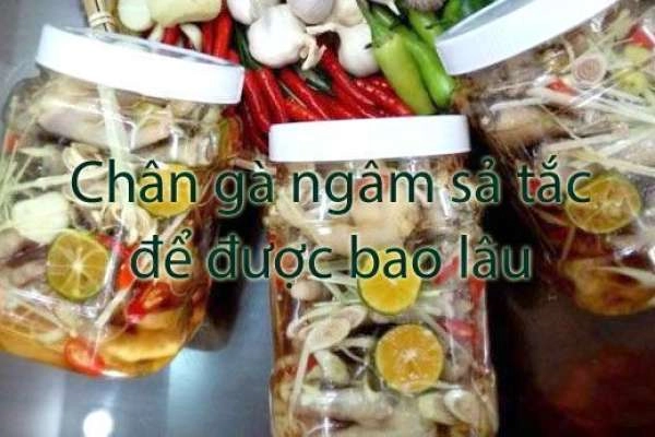 Chân gà ngâm sả tắc để được bao lâu?